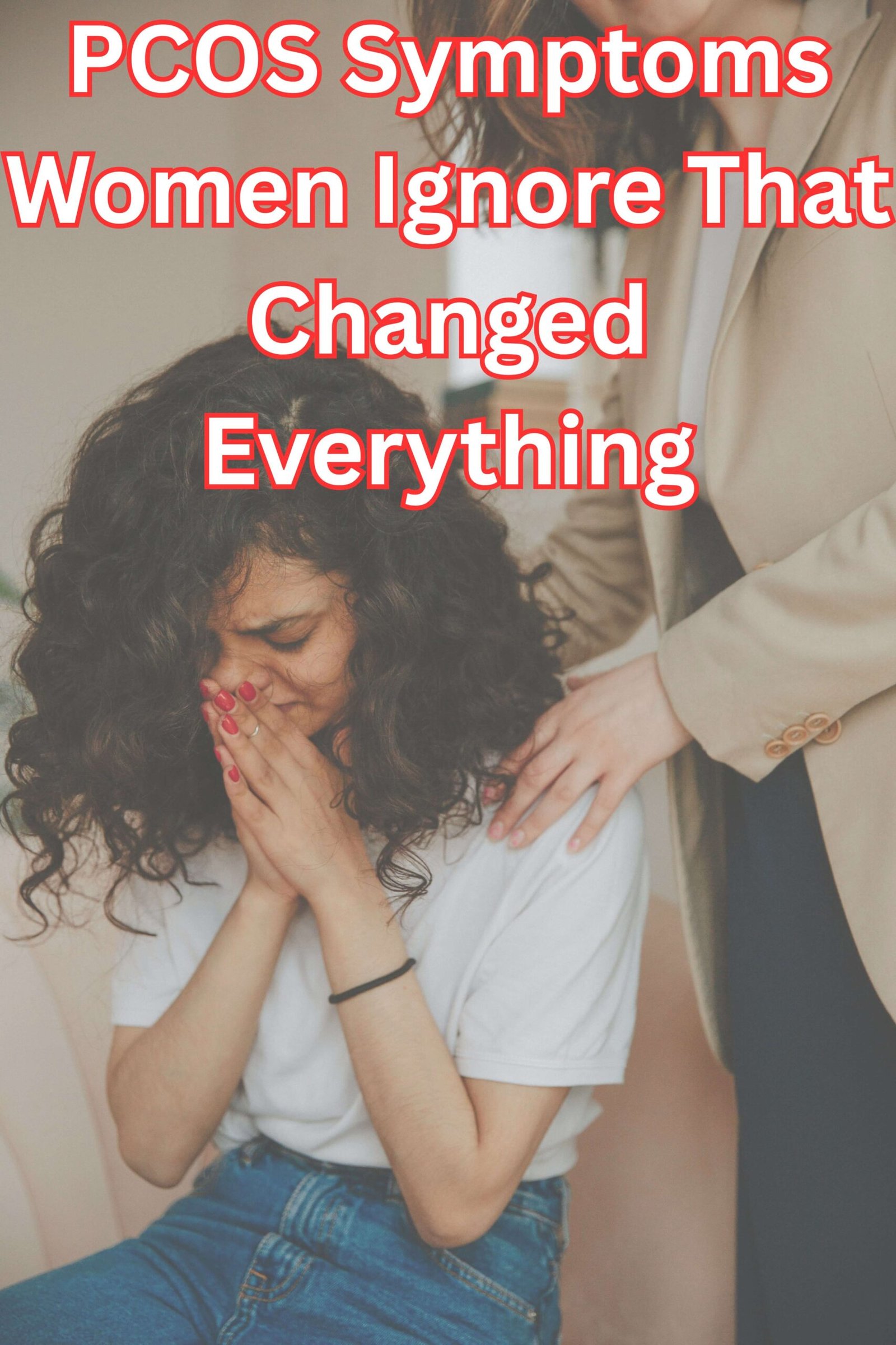 PCOS Symptoms Women Ignore That Changed Everything