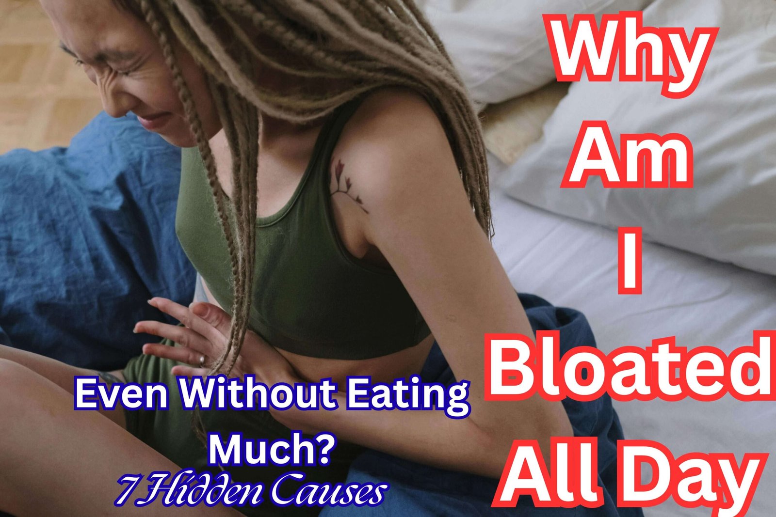 why am I bloated all day even without eating much