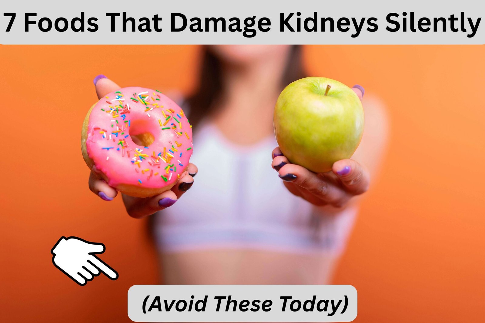 7 Foods That Can Damage Your Kidneys Silently