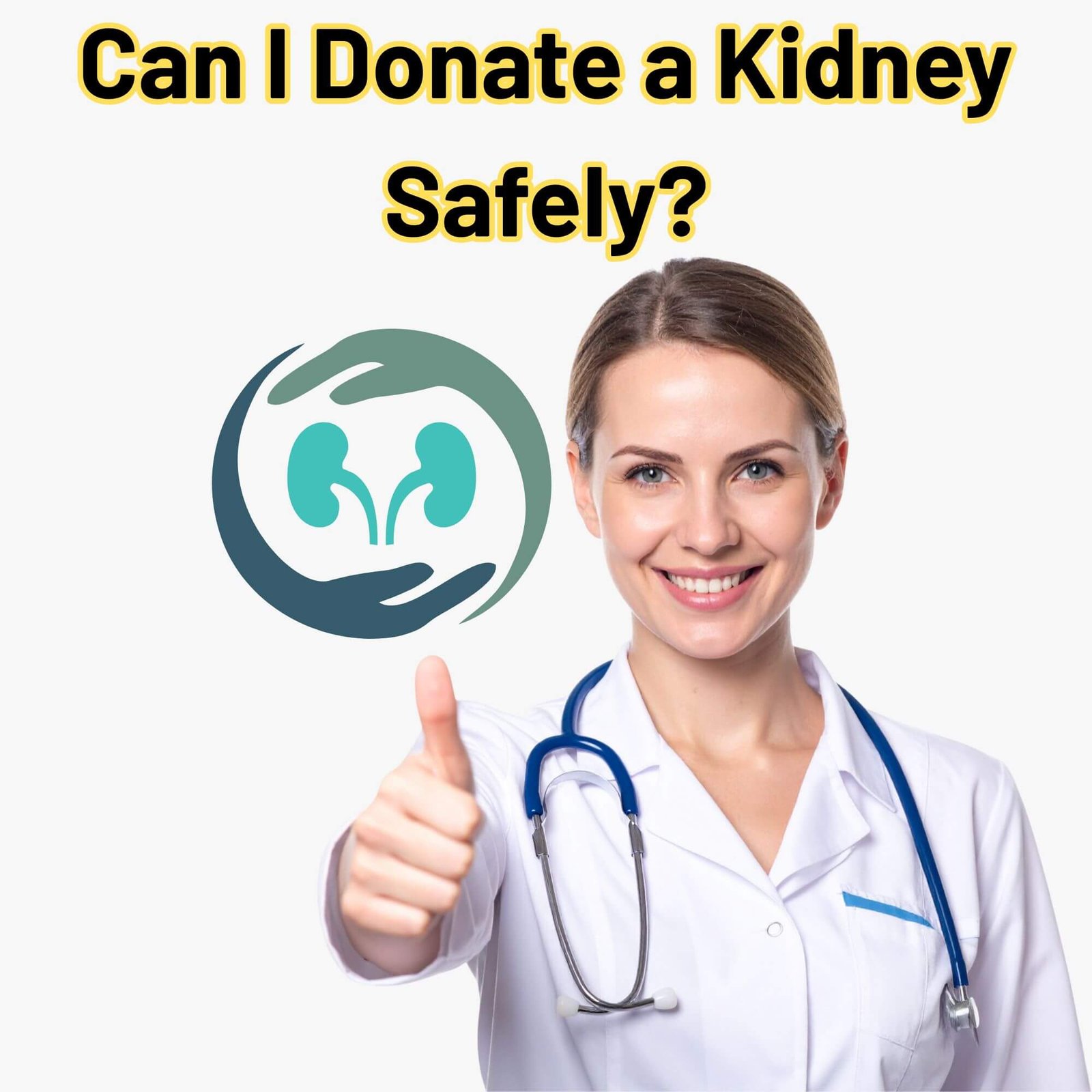 Can I Donate a Kidney Safely? Key Facts for Donors