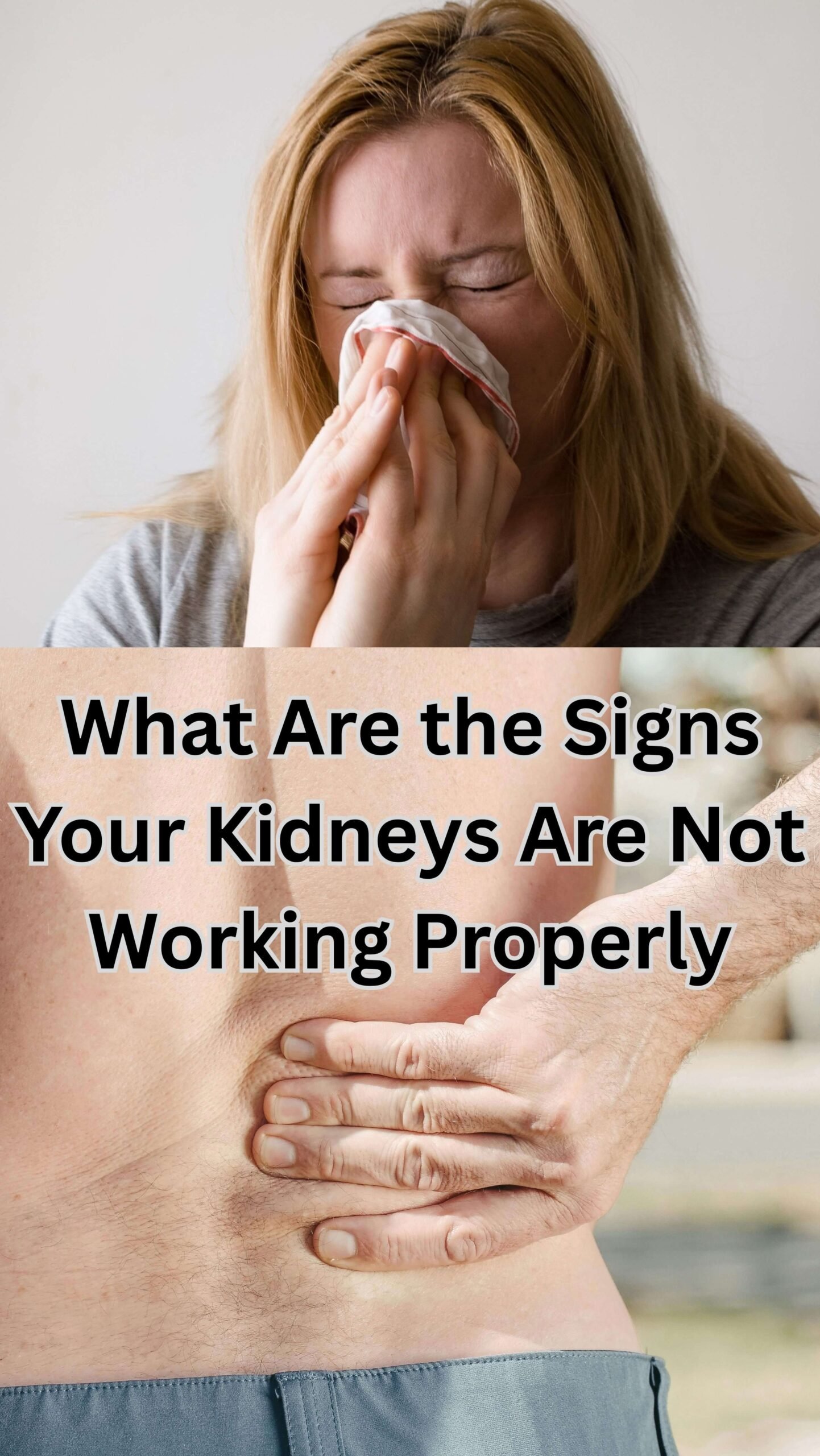 Signs Your Kidneys Are Not Working Properly